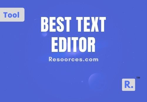 best text / code editor by resoorces.com