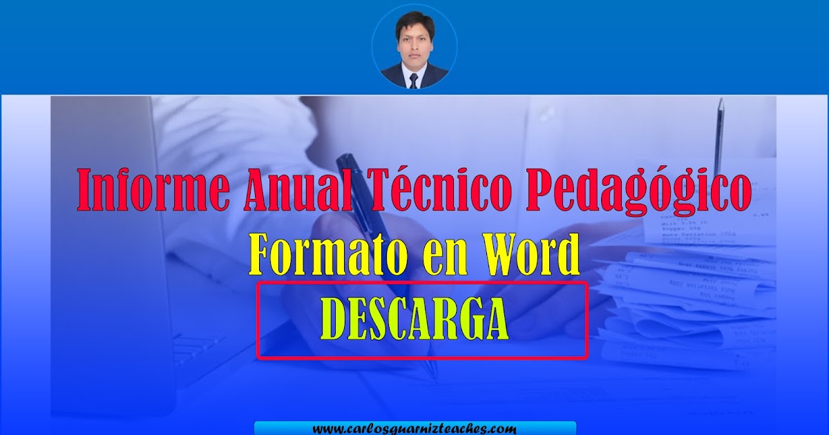 Excelentes Modelos de Informe Anual Técnico Pedagógico Inicial Primaria  Secundaria - Tarea Docente