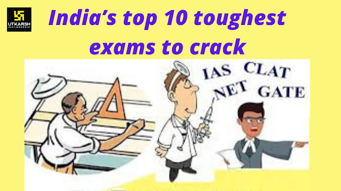 India’s top 10 toughest exams to crack.