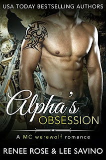 Alpha's Obsession by Renee Rose and Lee Savino