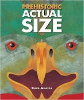 http://www.amazon.com/Prehistoric-Actual-Size-Steve-Jenkins/dp/0618535780/ref=tmm_hrd_swatch_0?_encoding=UTF8&qid=1457917056&sr=1-1