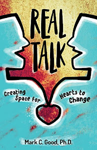 Real Talk: Creating Space for Hearts to Change