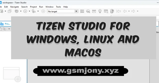 Tizen Studio IDE Program For Develop Tizen OS Free Application 2023