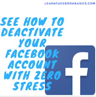 See how to Deactivate your FB account with zero stress