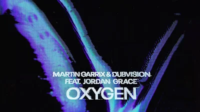 OXYGEN LYRICS — Martin Garrix, DubVision, Jordan G