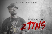 [MUSIC] 2tins - who ask you