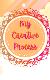 my creative process
