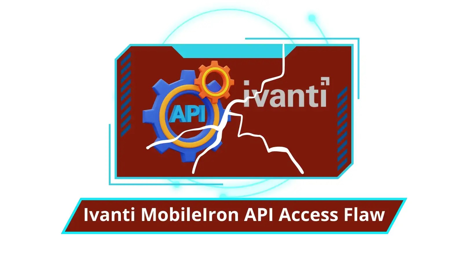 Ivanti MobileIron API Access Flaw let Attackers Access Sensitive Information