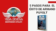 Vida Divina ☆ 5 PASOS PARA EL ÉXITO de ARMAND PUYOLT