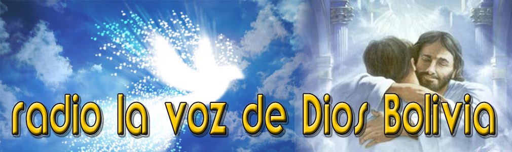                   RADIO LA VOZ DE DIOS BOLIVIA                      