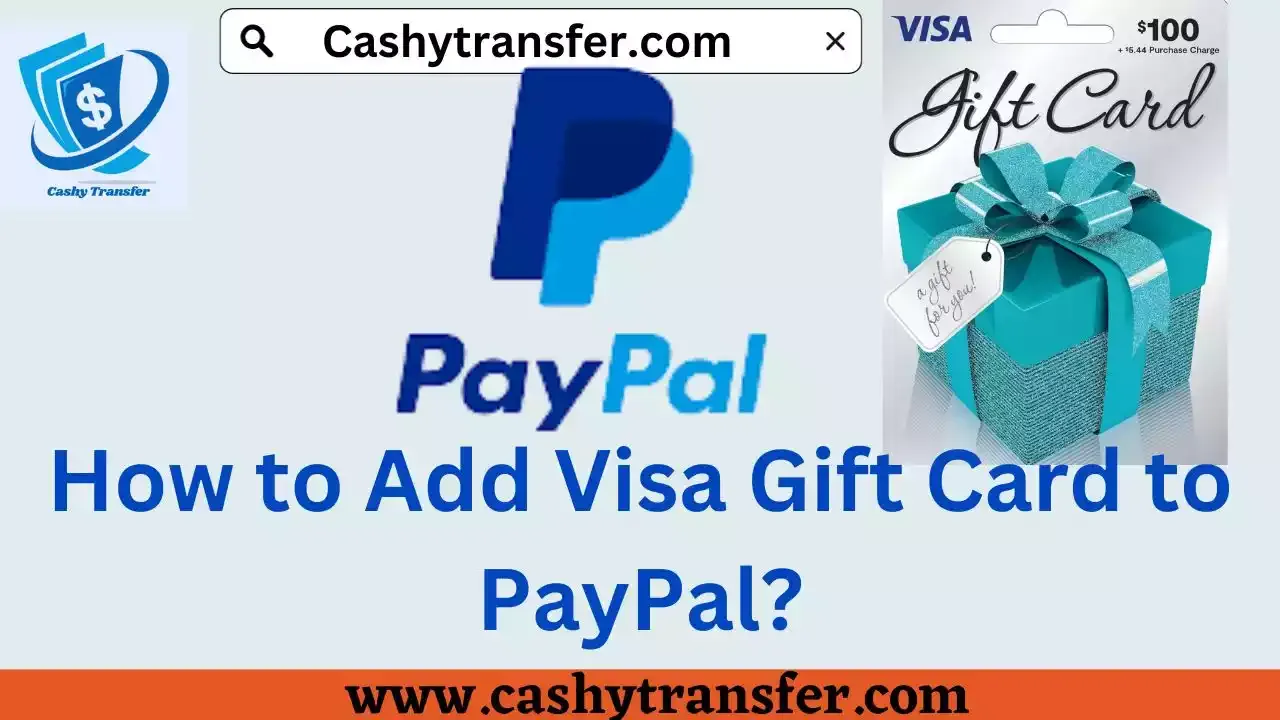 How to Add Visa Gift Card to PayPal