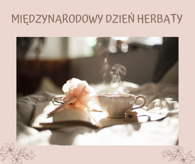 Międzynarodowy Dzień Herbaty