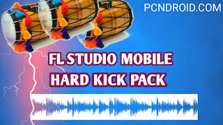Download Hard Kick Pack - Fl Studio Mobile