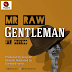 New Music: Mr. Raw Returns With a Hot Tune, ‘Gentleman’, Feat. Phyno