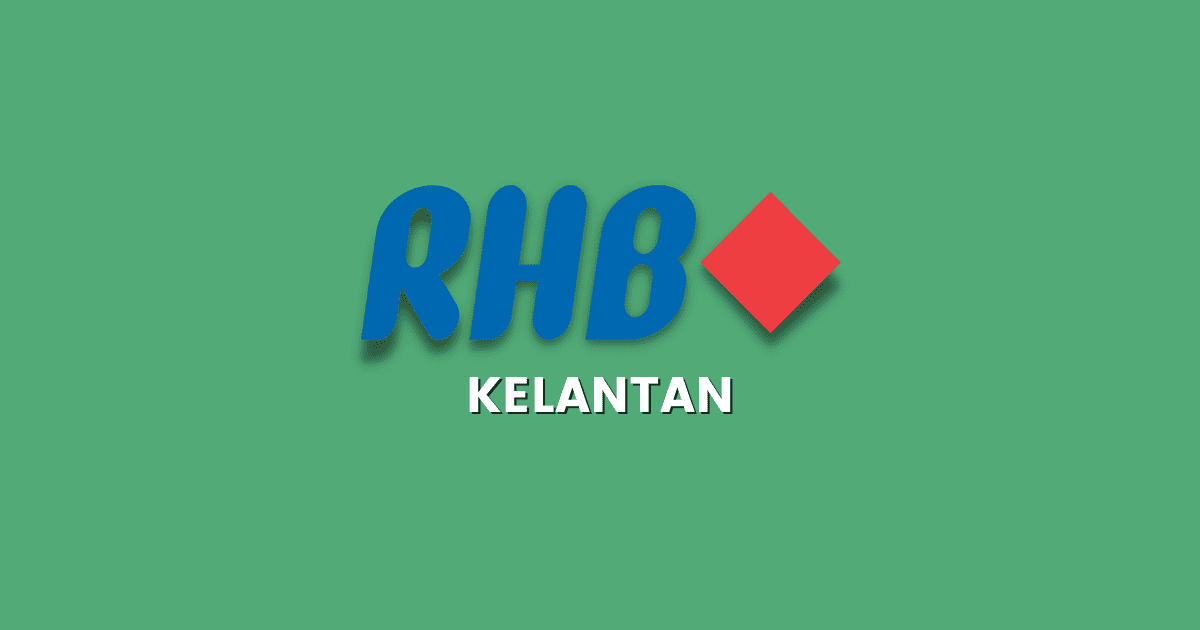 Cawangan RHB Bank Kelantan