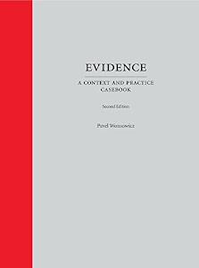 Evidence: A Context and Practice Casebook
