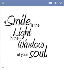 A smile is the light in the window of your soul