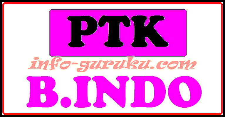 Download Jurnal, PTK Bahasa Indonesia Untuk Guru SMP 