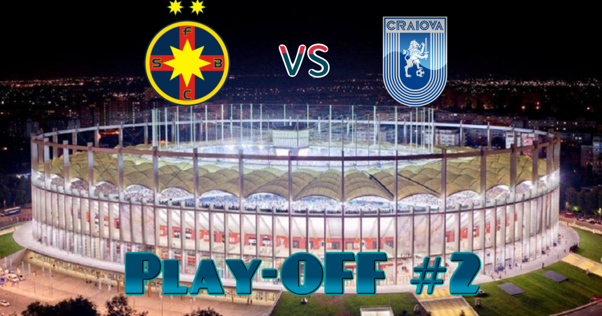 Liga 1 | Play-off - Avancronica FCSB vs U.Craiova