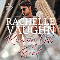 Runnin' Out of Road by Rachelle Vaughn steamy road trip romance audiobook family secrets drama saga series hitchhiker