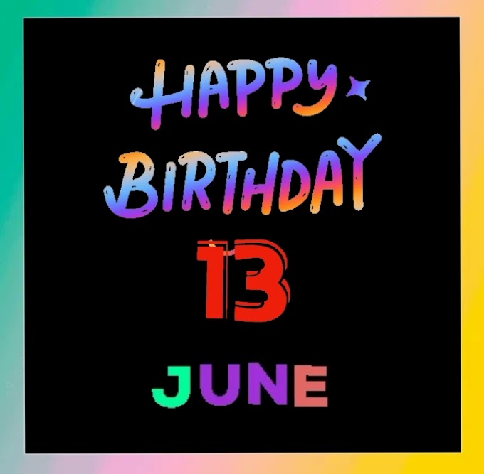 Happy belated Birthday of 13th June video download