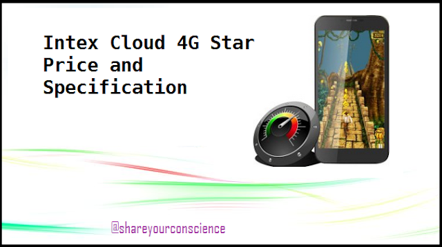 Intex Cloud 4G Star Price and Specification - SYC