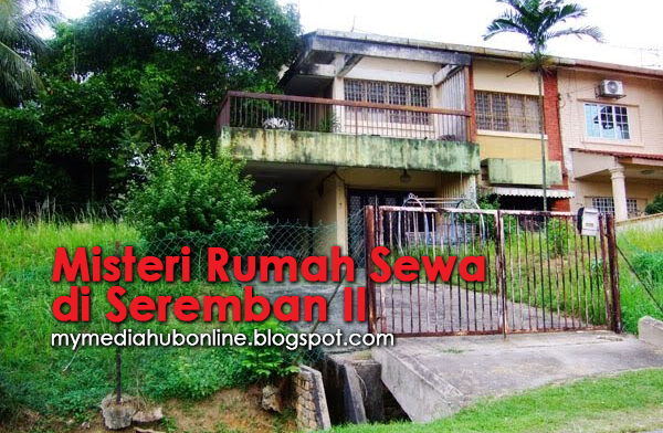 Misteri Rumah Sewa Di Seremban II - Lihat Hantu Sebenar di 