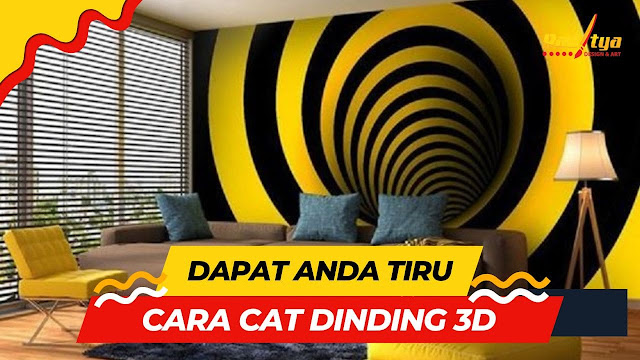 Cara Cat Dinding 3 Dimensi yang Dapat Anda Tiru