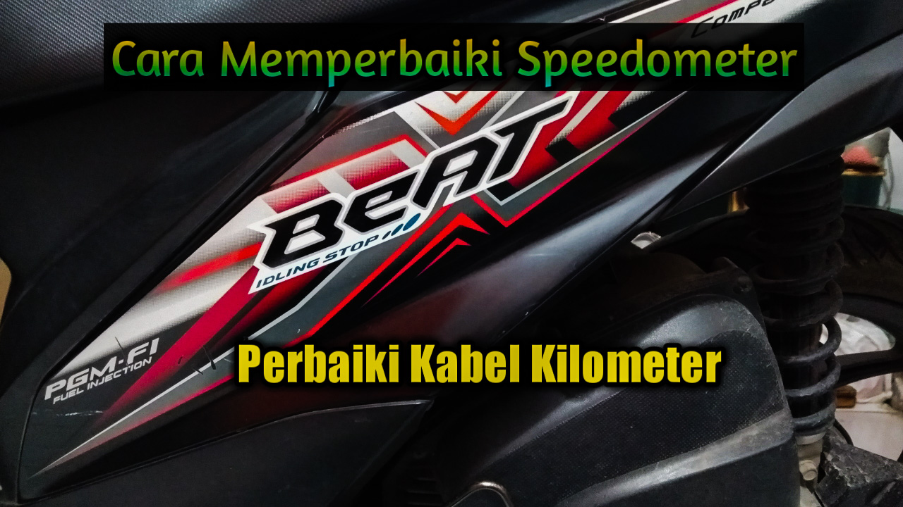  Cara  Memperbaiki Speedometer Motor  Honda BeAT  Injeksi Esp  
