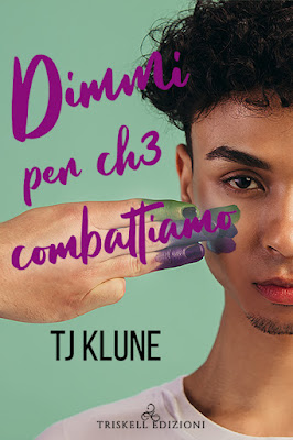 Dimmi per chз combattiamo