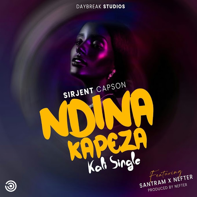 Download Music Mp3: Sirjent Capson ft Sentrum and Nefter - Ndnakapeza Kali single 