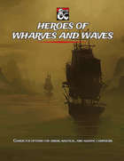 Heroes of Wharves and Waves 