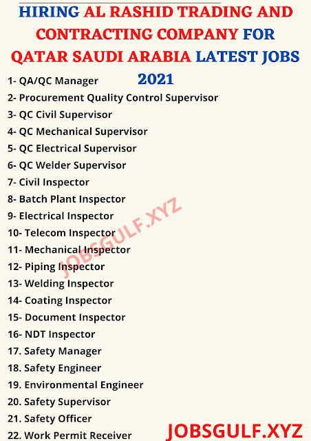 HIRING AL RASHID TRADING AND CONTRACTING COMPANY FOR QATAR SAUDI ARABIA LATEST JOBS 2021