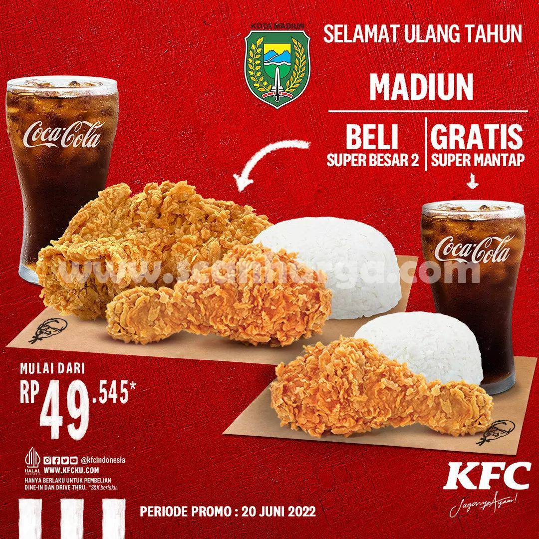 KFC Promo HUT kota Madiun Beli 1 Gratis 1 Super Besar