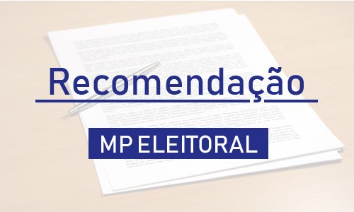 MPPI expede recomendação com orientações para o período pré-eleitoral nas cidades de Cocal e Cocal dos Alves