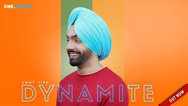 DYNAMITE Lyrics | AMMY VIRK | (Full Song) | Latest Punjabi Songs 2018 | GME.DIGITAL