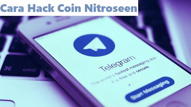 Coin Nitroseen Telegram adalah bot Telegram yang dapat menginspirasi anda untuk menambah f Cara Hack Coin Nitroseen 2022