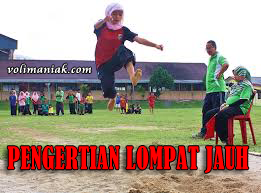 pengertian lompat jauh