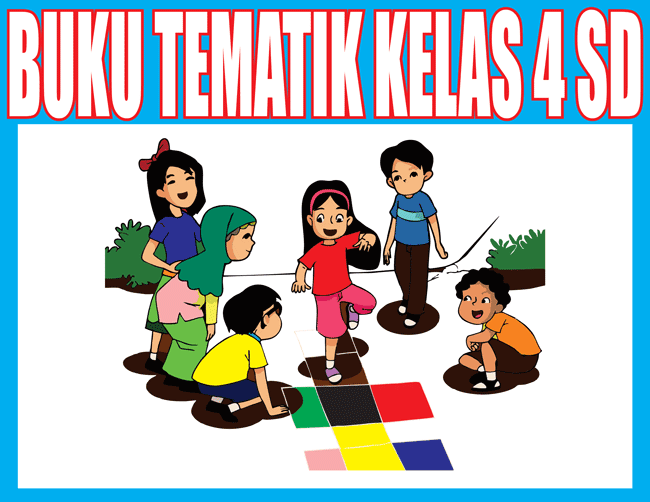  Buku  Paket Tematik Kelas  4 SD MI Kurikulum  2013 Lengkap