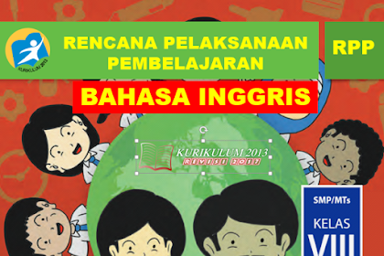 RPP Bahasa Inggris Kelas VIII SMP/MTs Revisi 2017