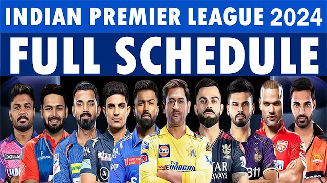 IPL 2024 full schedule
