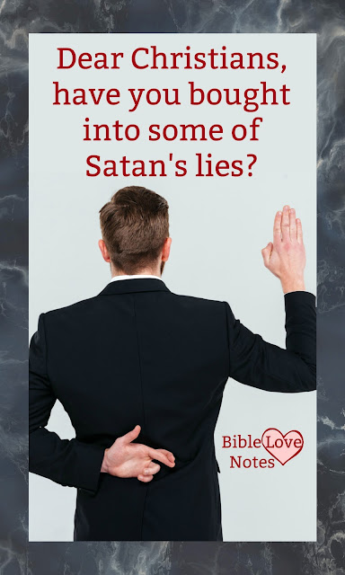 Satan has been telling the same old lies since the beginning of time. This 1-minute devotion warns us against believing them.