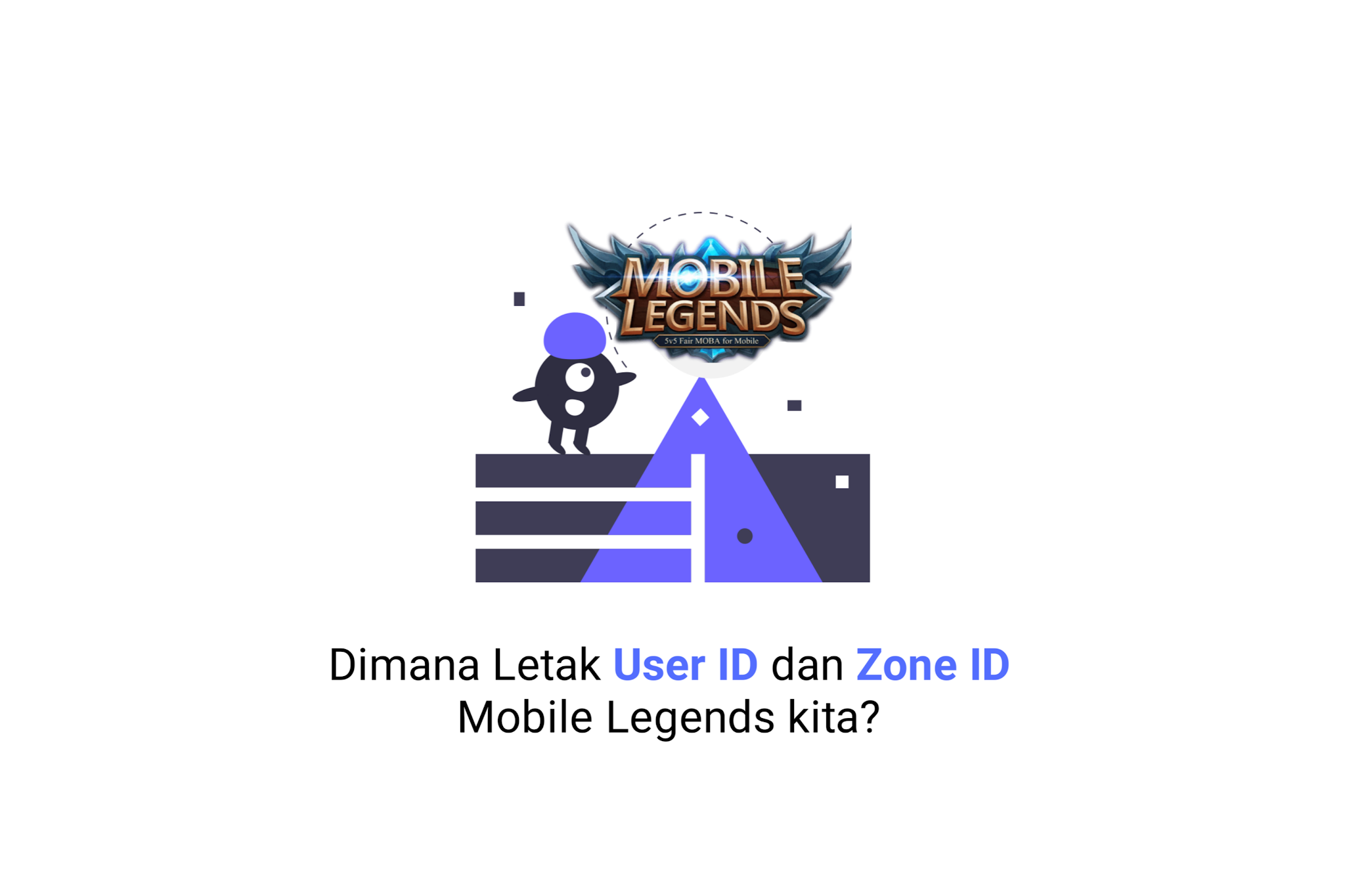 Dimana Letak User ID dan Zone ID Mobile Legends kita?