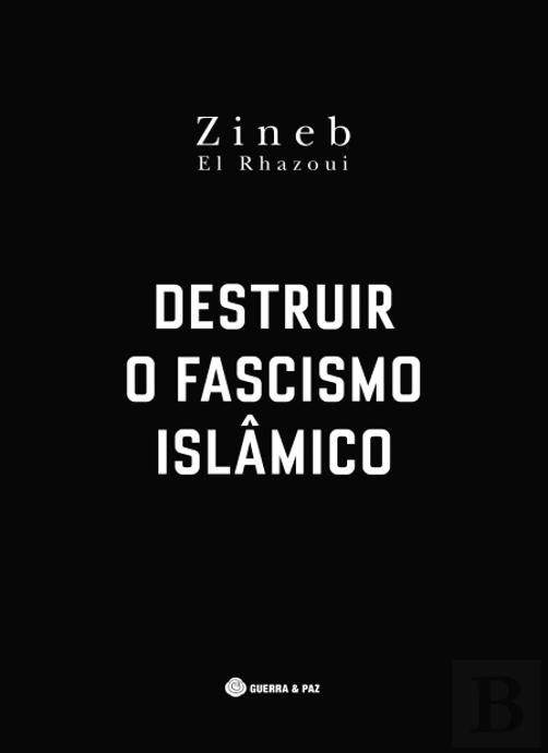  Destruir o fascismo islâmico