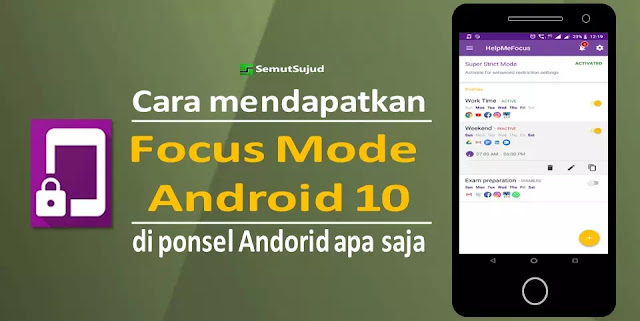 Cara mendapatkan focus mode Android 10 di ponsel Android versi apa saja
