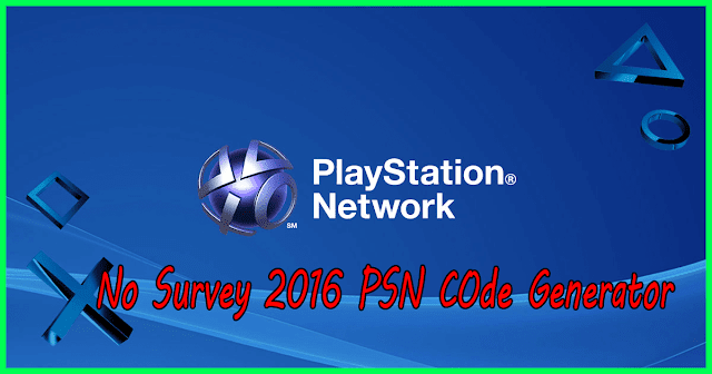 Psn Code Generator No Survey no pass 2016 