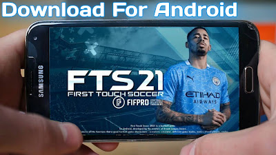 FTS 21 Download For Android May 2021 (Apk+Data+Obb) । First Touch Soccer 2021