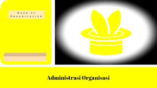 Administrasi Organisasi