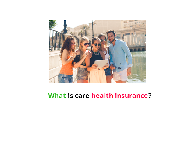 What is care health insurance?