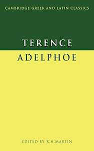 Terence: Adelphoe (Cambridge Greek and Latin Classics) (English and Latin Edition)